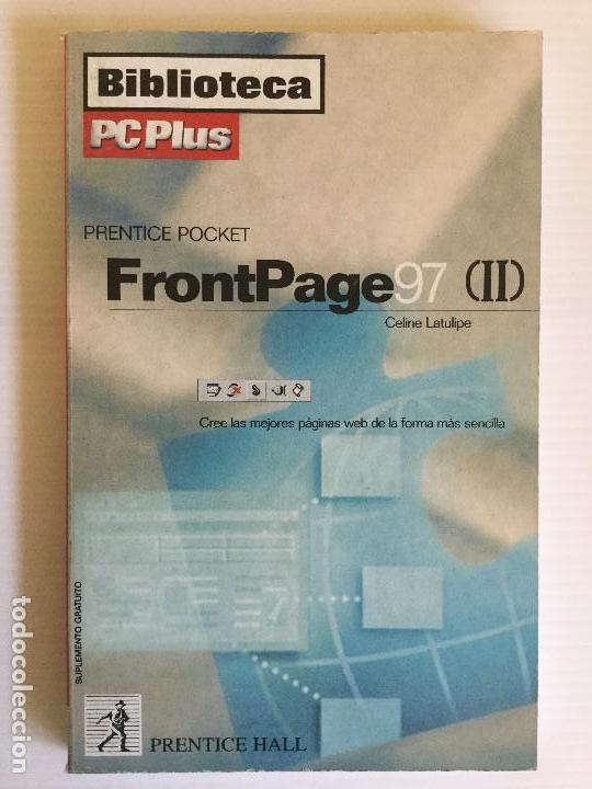 Libros de segunda mano: Libro FrontPage 97 II &ndash; Biblioteca PC Plus &ndash; Prentice Pocket &ndash; Prentice Hall - Foto 1