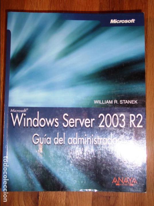 Libros de segunda mano: STANEK, William R. Windows Server 2003 R2 : Gu&iacute;a del administrador - Foto 1