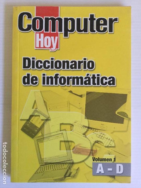 Libros de segunda mano: Computer Hoy &ndash; Diccionario de Inform&aacute;tica &ndash; Volumen 1 y 2 - Foto 2