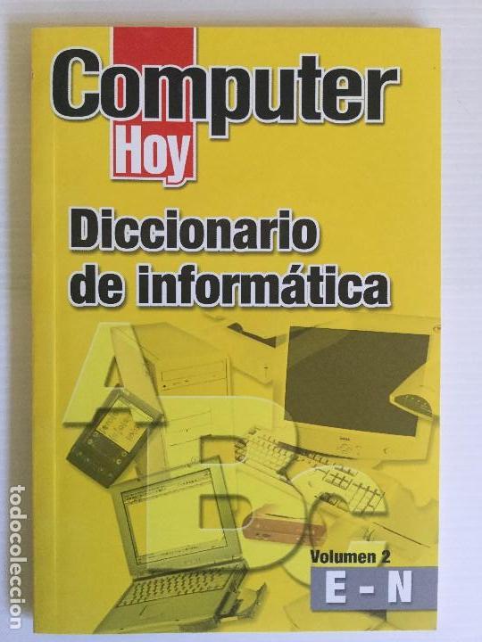 Libros de segunda mano: Computer Hoy &ndash; Diccionario de Inform&aacute;tica &ndash; Volumen 1 y 2 - Foto 10