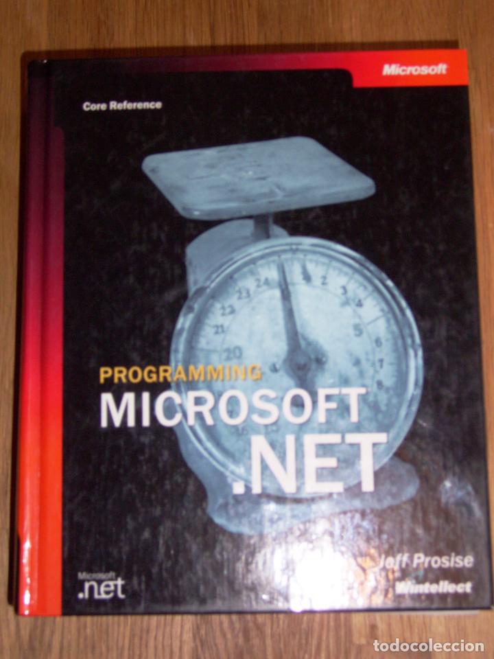 Libros de segunda mano: PROSISE, Jeff. Programming Microsoft.NET : Core Reference - Foto 1