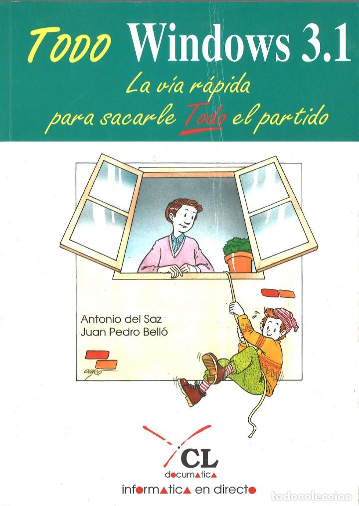 Libros de segunda mano: Todo Windows 3.1 1992 - Foto 1