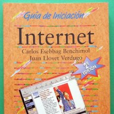 Libros de segunda mano: INTERNET: GUÍA DE INICIACIÓN - CARLOS ESEBBAG, JUAN LLOVET - ANAYA MULTIMEDIA - 1999 - NUEVO. Lote 133426926