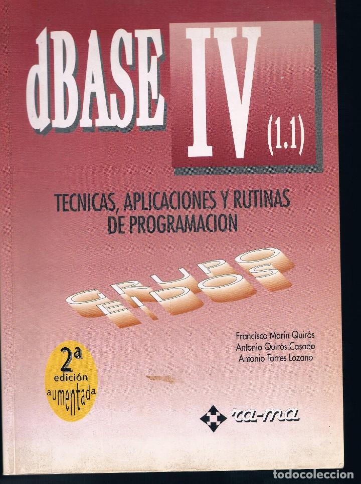 Libros de segunda mano: LIBRO DATA BASE IV ( COMO NUEVO SIN USAR ) UNAS 920 P&Aacute;GINAS INFORMATICA - Foto 1