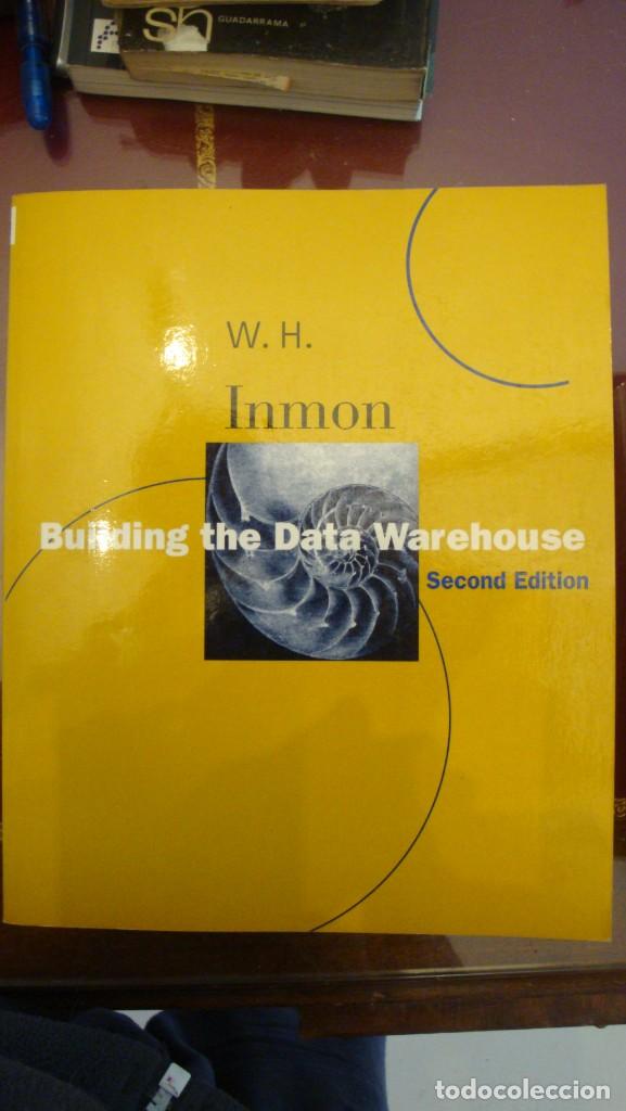 Libros de segunda mano: Building the Data Warehouse 2nd Edition by W. H. Inmon (Author) - Foto 1