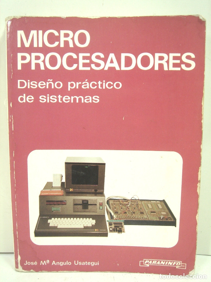Libros de segunda mano: MICRO PROCESADORES -DISE&Ntilde;O PRACTICO DE SISTEMAS - PARANINFO 1983 -LIBRO INFORMATICA - Foto 2
