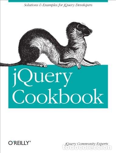 Libros de segunda mano: JQUERY COOKBOOK (2010) IDIOMA INGLES. OReilly - Foto 1