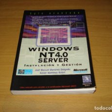 Libros de segunda mano: WINDOWS NT 4.0 SERVER. INSTALACIÓN Y GESTIÓN (JOSE MARTÍNEZ / XAVIER DELGADO) PRENTICE HALL. 1997