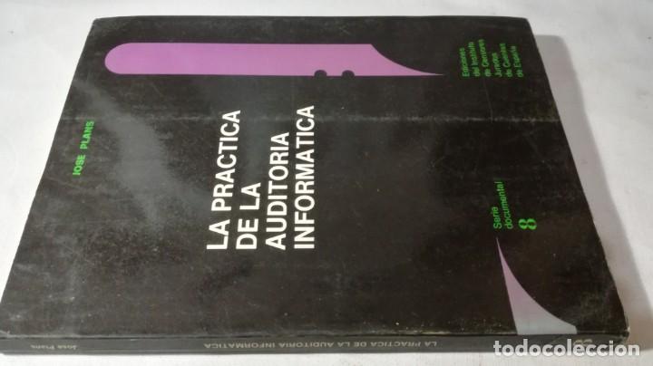 Libros de segunda mano: LA PRACTICA DE LA AUDITORIA INFORMATICA		JOSE PLANS - Foto 1
