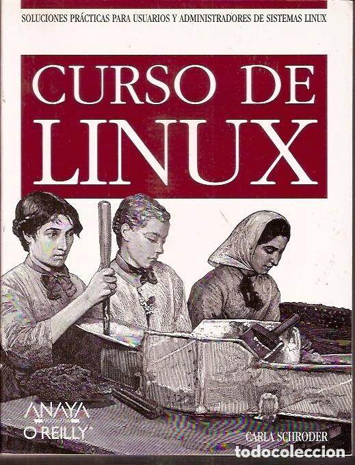 Libros de segunda mano: CURSO DE LINUX. CARLA SCHRODER. - Foto 1
