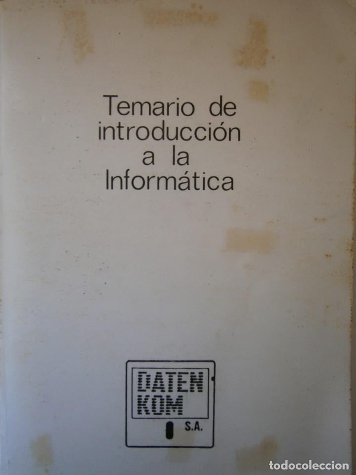 Libros de segunda mano: TEMARIO INTRODUCCION A LA INFORMATICA DATEN KOM LIBRO RETRO INFORMATICO 50324 - Foto 1