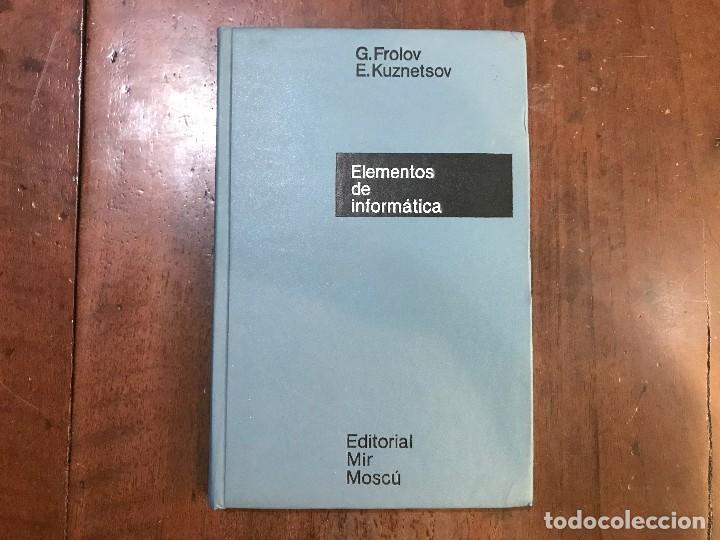 Libros de segunda mano: Elementos de inform&aacute;tica - G. Frolov; E. Kuznetsov - Foto 1