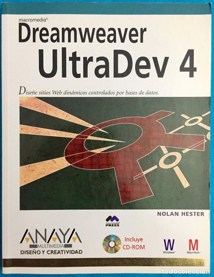 Libros de segunda mano: DREAMWEAVER ULTRADEV 4, NOLAN HESTER. INCLUYE CD. - Foto 1
