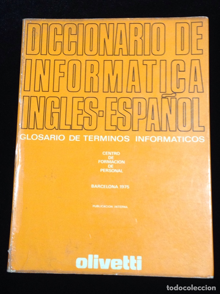 Libros de segunda mano: Diccionario de informatica ingles-espa&ntilde;ol,Olivetti,a&ntilde;o 1975. - Foto 1