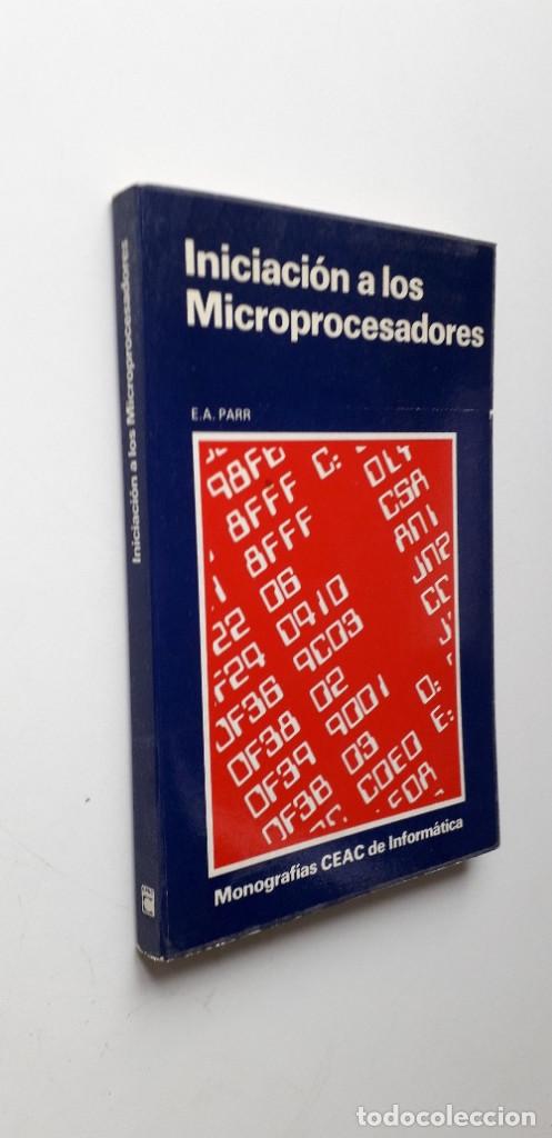 Libros de segunda mano: INICIACI&Oacute;N A LOS MICROPROCESADORES - E. A. PARR (BARCELONA, 1983) - Foto 2