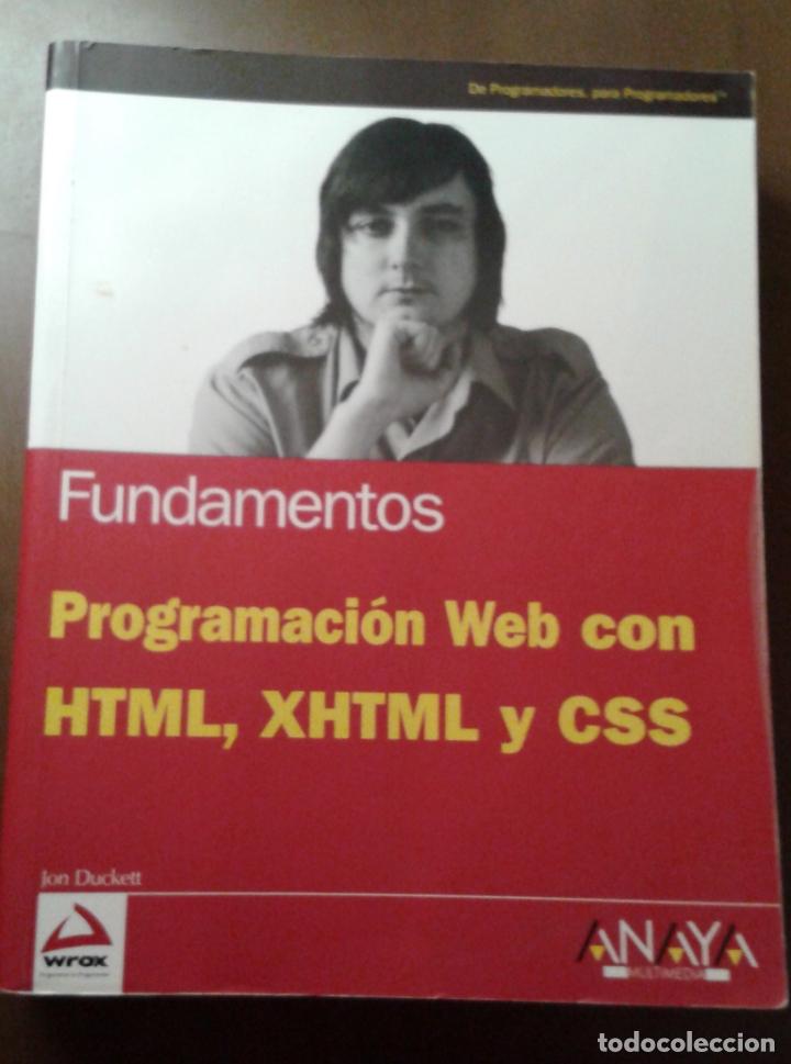 Libros de segunda mano: PROGRAMACI&Oacute;N WEB CON HTML,XHTML Y CSS. FUNDAMENTOS. ANAYA MULTIMEDIA. JON DUCKETT - Foto 1