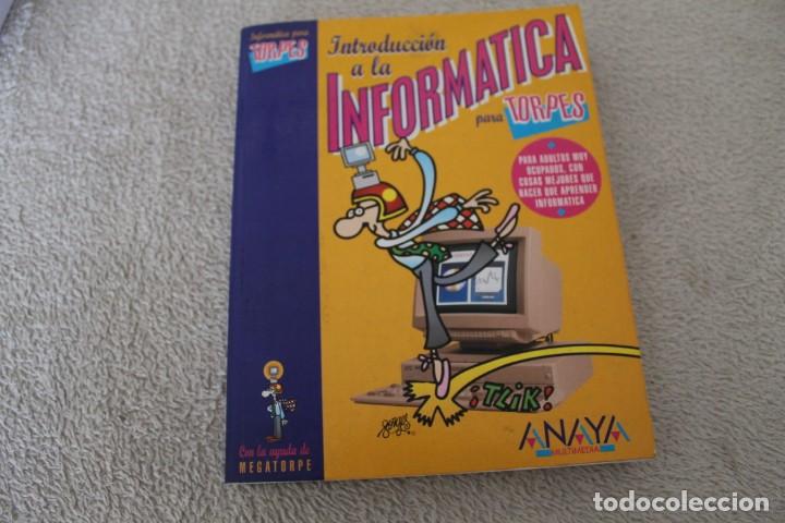 Libros de segunda mano: INFORMATCA  PARA TORPES ANAYA ILUSTRACIONES FORGES - Foto 1