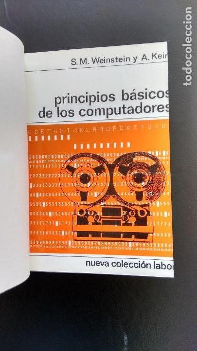 Libros de segunda mano: PRINCIPIOS B&Aacute;SICOS DE LOS COMPUTADORES. WEINSTEIN Y KEIM. EDITORIAL LABOR. BARCELONA, 1968. - Foto 3