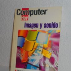 Libros de segunda mano: COMPUTER HOY IMAGEN Y SONIDO EDICIONES HOBBY PRESS 2001