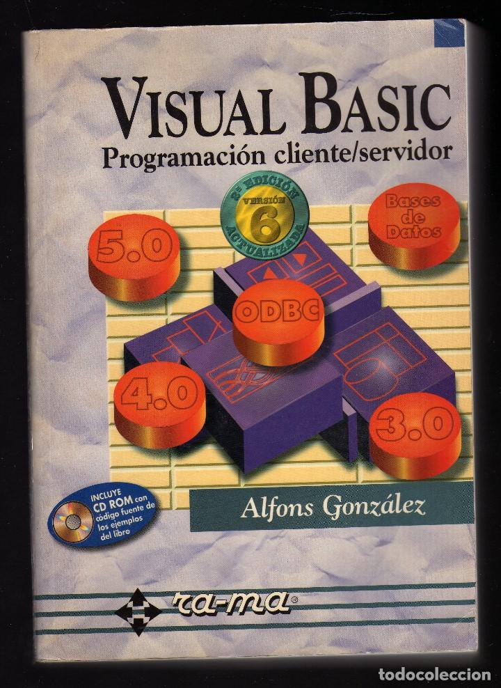 Libros de segunda mano: VISUAL BASIC - PROGRAMACI&Oacute;N CLIENTE/SERVIDOR - (por alfons gonz&aacute;lez p&eacute;rez) - 2&ordf; Edici&oacute;n, 1999 - - Foto 1