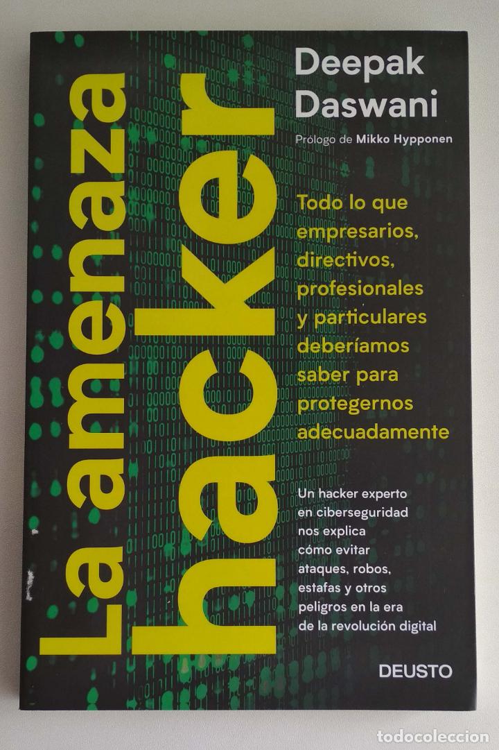 Libros de segunda mano: La amenaza hacker. Deepak Daswani. Deusto - Foto 1