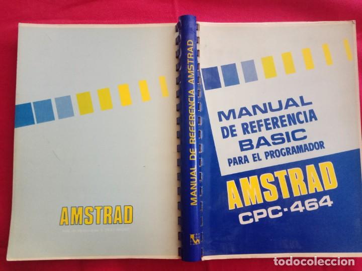 Libros de segunda mano: AMSTRAD CPC 464 MANUAL REFERENCIA BASIC PARA PROGRAMADOR. - Foto 2