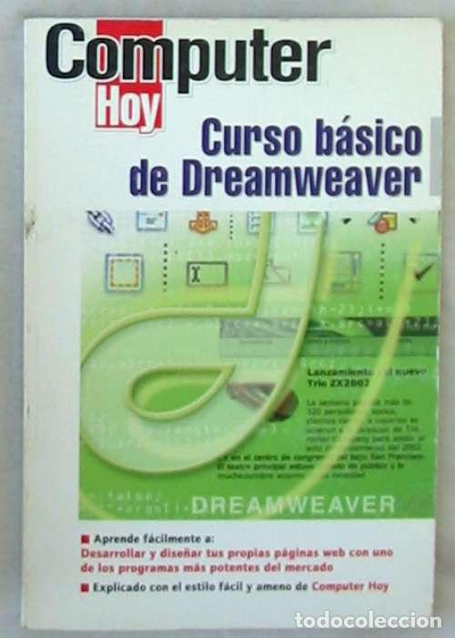 Libros de segunda mano: CURSO B&Aacute;SICO DE DREAMWEAVER - COMPUTER HOY 2002 - VER INDICE - Foto 1