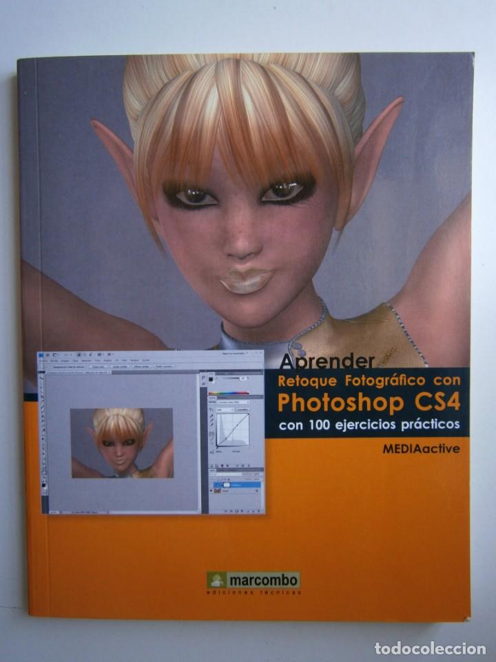 Libros de segunda mano: APRENDER RETOQUE FOTOGRAFICO CON PHOTOSHOP CS4 CON 100 EJERCICIOS PRACTICOS Marcombo 2009 EC TM - Foto 2
