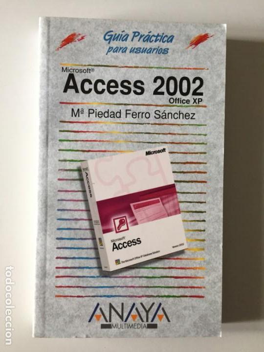 Libros de segunda mano: MARIA PIEDAD FERRO S&Aacute;NCHEZ - MICROSOFT ACCESS 2002 OFFICE XP - Foto 1