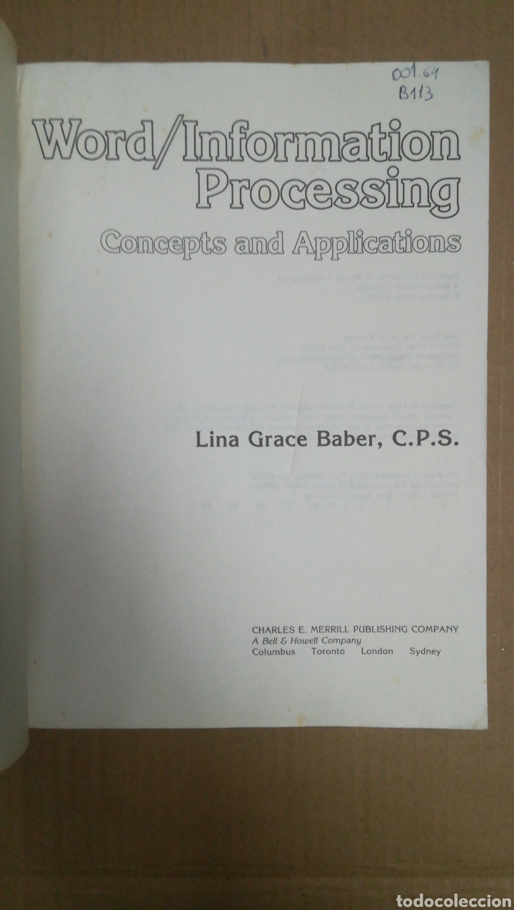Libros de segunda mano: WORD/INFORMATION PROCESSING. CONCEPTS AND APPLICATIONS. LINA GRACE BABER. 1984. - Foto 2