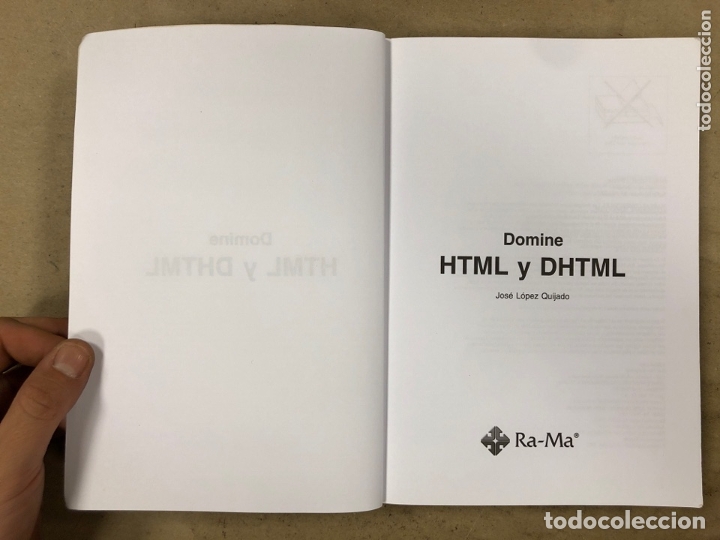Libros de segunda mano: DOMINE HTML Y DHTML. JOS&Eacute; LUIS QUIJADO. INCLUYE CD-ROM. RA-MA EDITORIAL 2002 - Foto 2