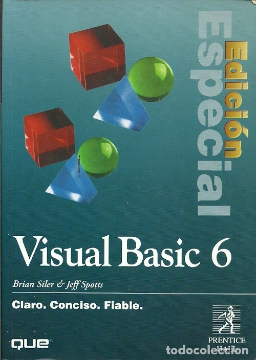 Libri di seconda mano: VISUAL BASIC 6 EDICION ESPECIAL BRIAN SILER PRENTICE HALL1998