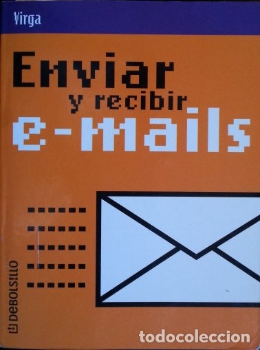 Libros de segunda mano: ENVIAR Y RECIBIR E-MAILS. - VIRGA. - Foto 1