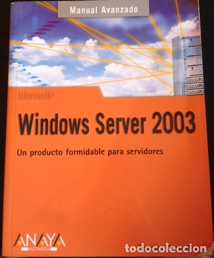 Libros de segunda mano: MANUAL AVANZADO DE WINDOWS SERVER 2003. - CHARTRE OJEDA, Francisco. - Foto 1