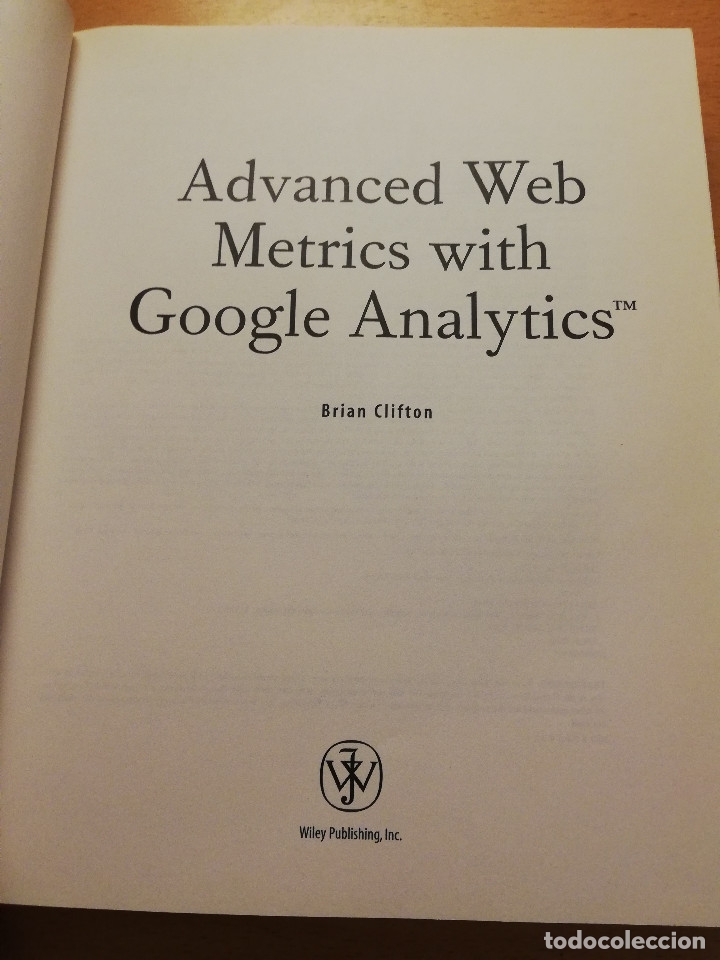 Libros de segunda mano: ADVANCED WEB METRICS WITH GOOGLE ANALYTICS (BRIAN CLIFTON) - Foto 2