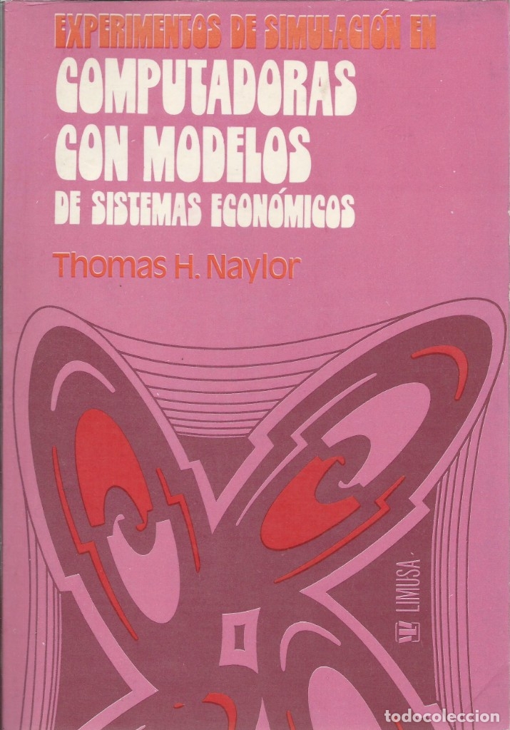 Libros de segunda mano: Experimentos de simulaci&oacute;n en computadoras con modelos de sistemas econ&oacute;micos. Naylor. - Foto 1