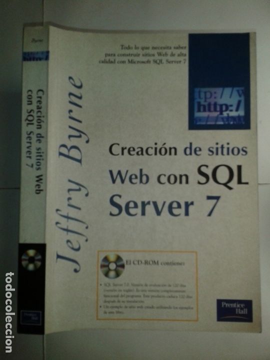 Libros de segunda mano: CREACI&Oacute;N DE SITIOS WEB CON SQL SERVER 7 INCLUYE CD-ROM 2000 JEFFRY BYRNE 1&ordf; EDICI&Oacute;N PRENTICE HALL - Foto 1