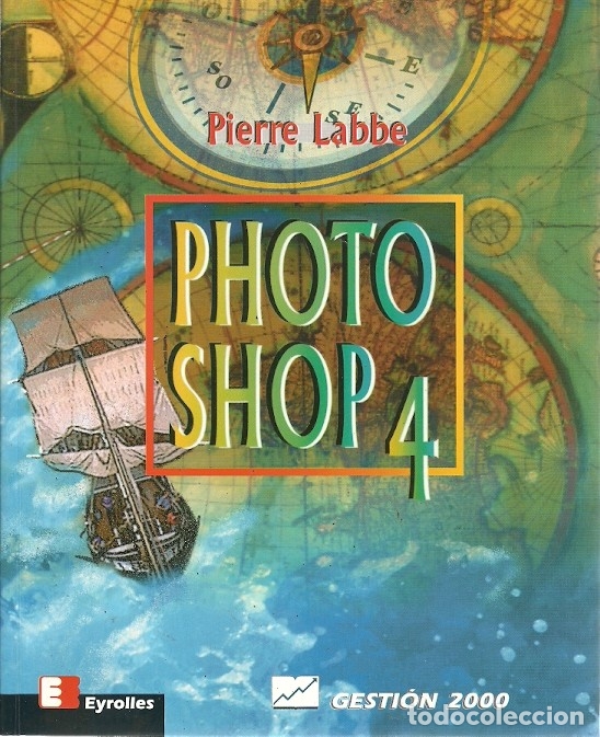 Libros de segunda mano: PHOTOSHOP 4 PIERRE LABBE GESTION 2000 - Foto 1