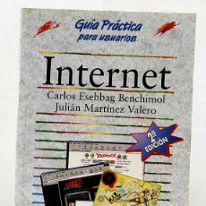 Libros de segunda mano: INTERNET GUIA PRACTICA 2ª EDICION CARLOS ESEBBAG BENCHIMOL JULIAN MARTINEZ VALERO ANAYA 1998. Lote 181593328
