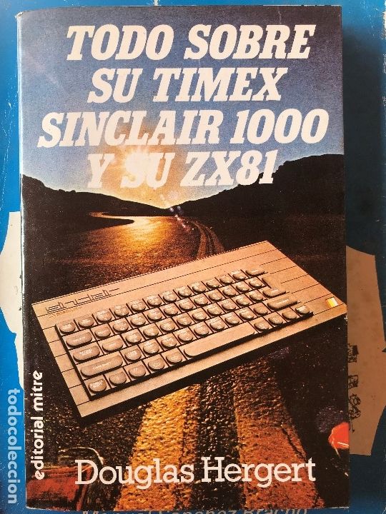 Libros de segunda mano: TODO SOBRE SU TIMEX SINCLAIR 1000 Y SU ZX 81 - Foto 1