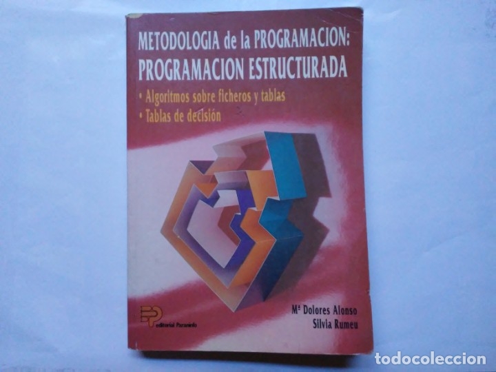 Libros de segunda mano: Metodolog&iacute;a de la programaci&oacute;n: Programaci&oacute;n estructurada M Dolores Alonso Silvia Rumeu - Foto 1