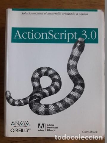 Libros de segunda mano: ACTIONSCRIPT 3.0 / MOOCK, COLIN / EDITORIAL ANAYA / 2008 - Foto 1
