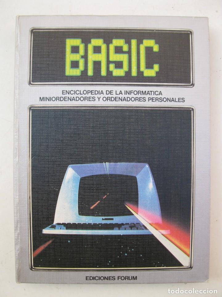 Libros de segunda mano: BASIC - ENCICLOPEDIA DE LA INFORM&Aacute;TICA - 9 TOMOS - COMPLETA - EDICIONES FORUM - A&Ntilde;OS 80. - Foto 2