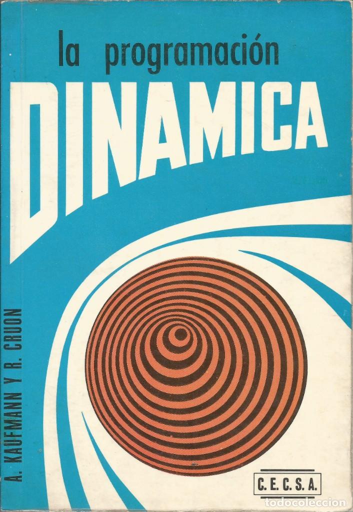 Libros de segunda mano: La programaci&oacute;n din&aacute;mica. A. Kaufmann. R. Cruon. - Foto 1