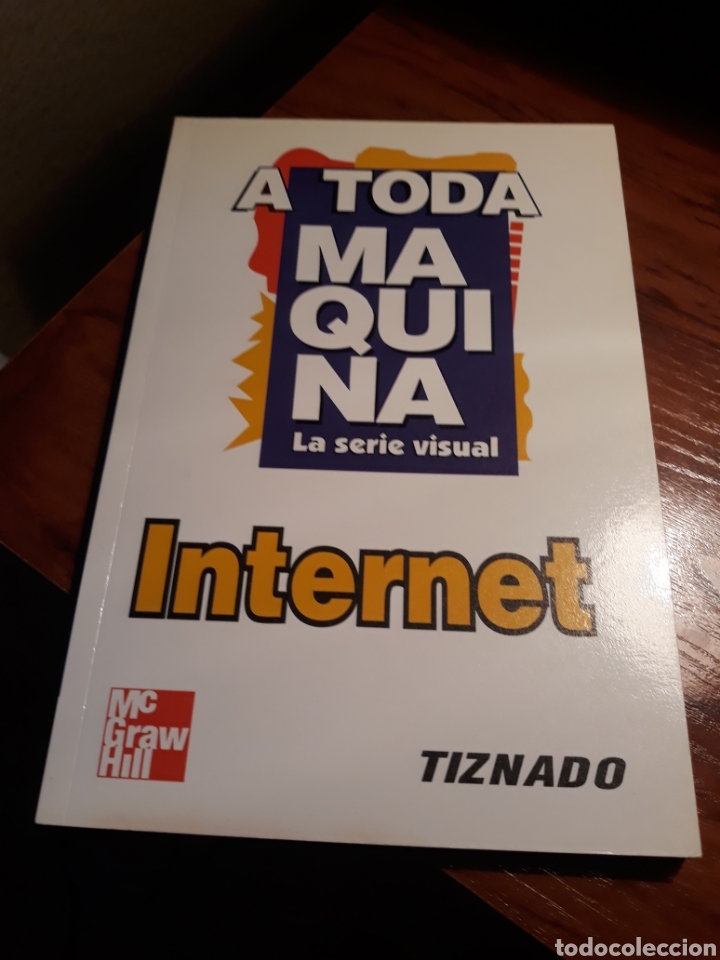 Libros de segunda mano: INTERNET A TODA MAQUINA - TIZNADO - Foto 1