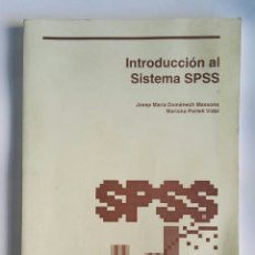 Libros de segunda mano: INTRODUCCIÓN AL SISTEMA SPSS. Lote 190645703