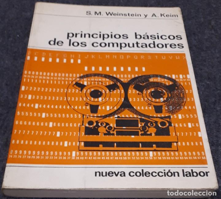 Libros de segunda mano: Principios b&aacute;sicos de los computadores &ndash; S. M. Weinstein y A. Keim - Foto 1