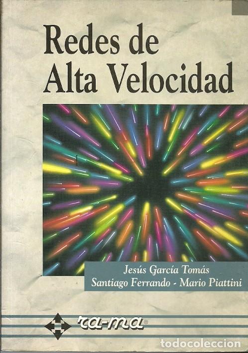 Libros de segunda mano: REDES DE ALTA VELOCODAD JESUS GARCIA TOMAS - Foto 1