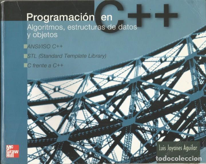 Libros de segunda mano: Programaci&oacute;n en C++. Algoritmos, estructuras de datos y objetos. Luis Joyanes. 1a. Edici&oacute;n. - Foto 1