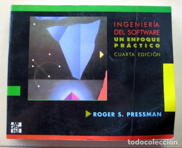 Libros de segunda mano: Ingenier&iacute;a Del Software. Un Enfoque Practico, de Roger S. Pressman. Cuarta edici&oacute;n - Foto 1